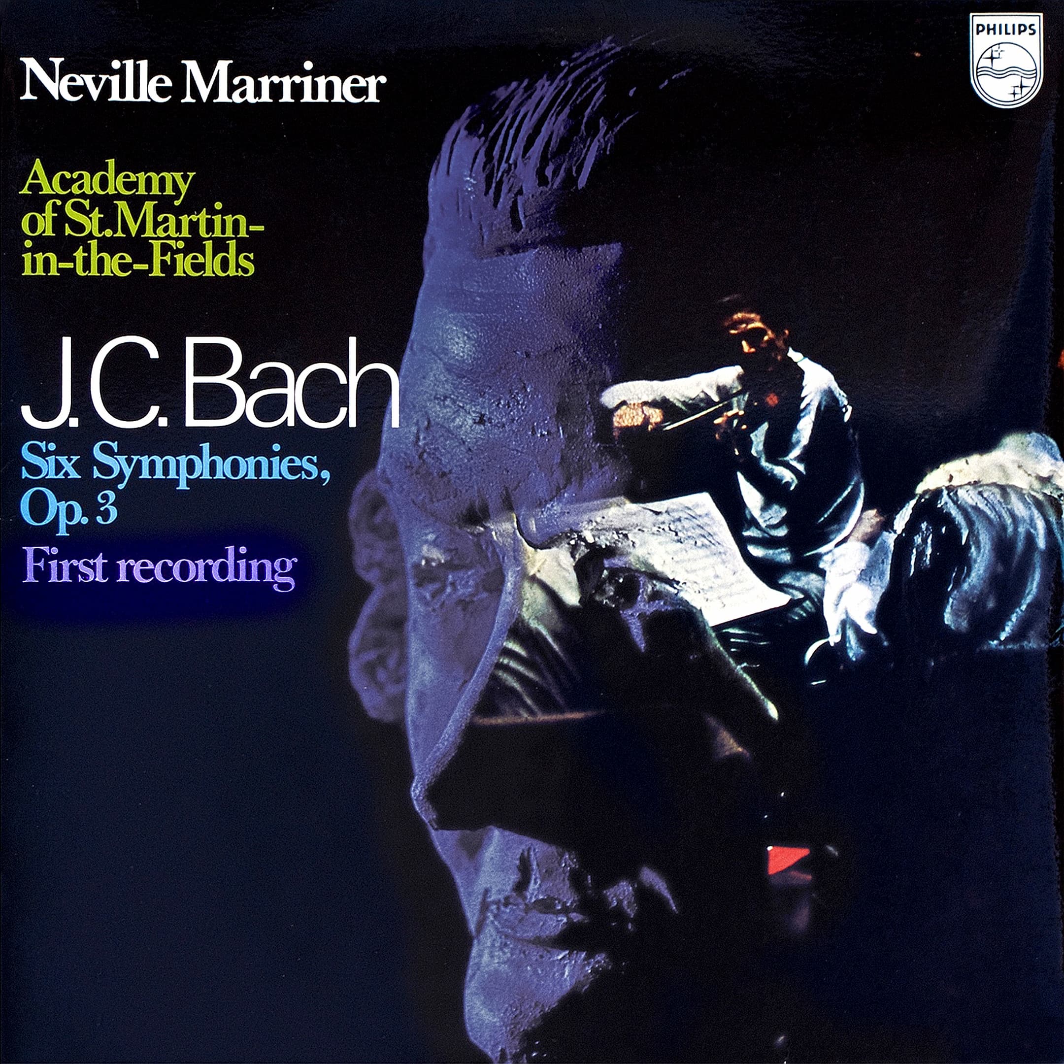 Neville Marriner, Academy of St.Martin-in-the-Fields - Johann Christian Bach - Six Symphonies (1970) Vinyl, Philips, Netherlands